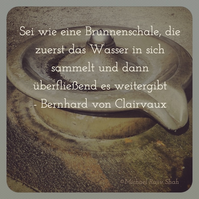 Selbstfürsorgepflicht und Selbstfürsorge - Zitat von Bernhard von Clairvaux